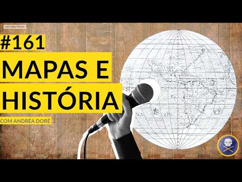 Pirate History #161 - Maps and History, with Andréa Doré