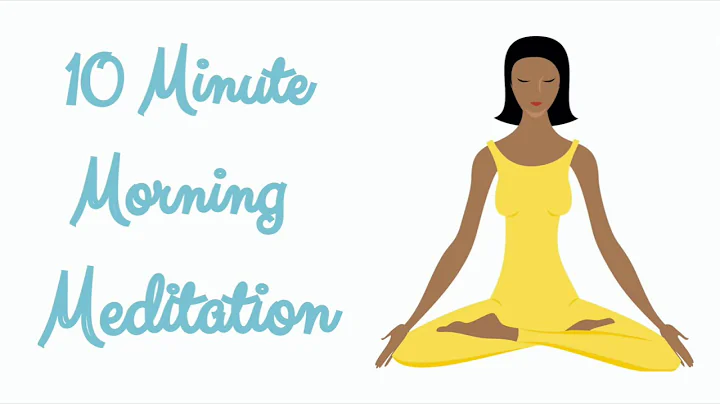 Ten Minute Morning Meditation