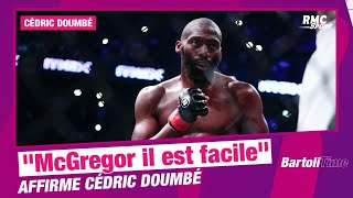 MMA : "Conor McGregor, oui, je le déchire indéniablement", Doumbé se lâche chez Bartoli !