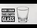 How I draw this empty glass | Graphite pencil drawing time lapse with written descriptions