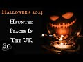 Halloween special 2023  haunted places in the uk east sussex scotland cornwall northern ireland