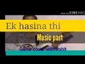 Ek hasina thi music part Mp3 Song