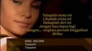 Tataplah - Cool Colors  (Lirik) Lagu Indonesia 90