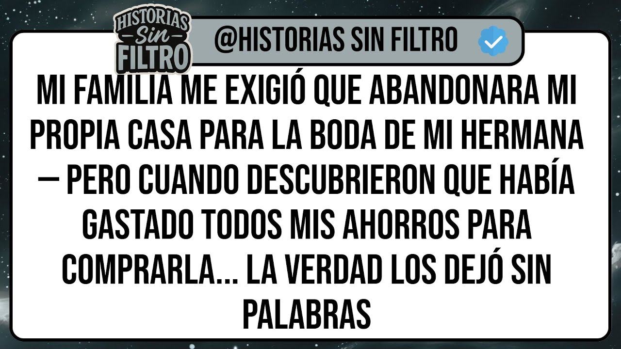 Mi Familia Me Exigió Que Abandonara Mi Propia Casa Para La Boda De Mi Hermana — Pero Cuando ...