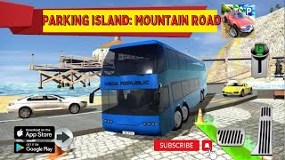 Parking Island Mountain Road -  mega bus lines -  Android Gameplay #13 screenshot 4