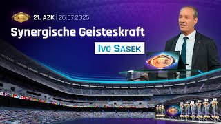 21. AZK: Ivo Sasek – Synergische Geisteskraft | SasekTV