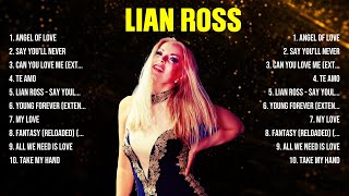 Lian Ross Greatest Hits Full Album ▶️ Top Songs Full Album ▶️ Top 10 Hits of All Time