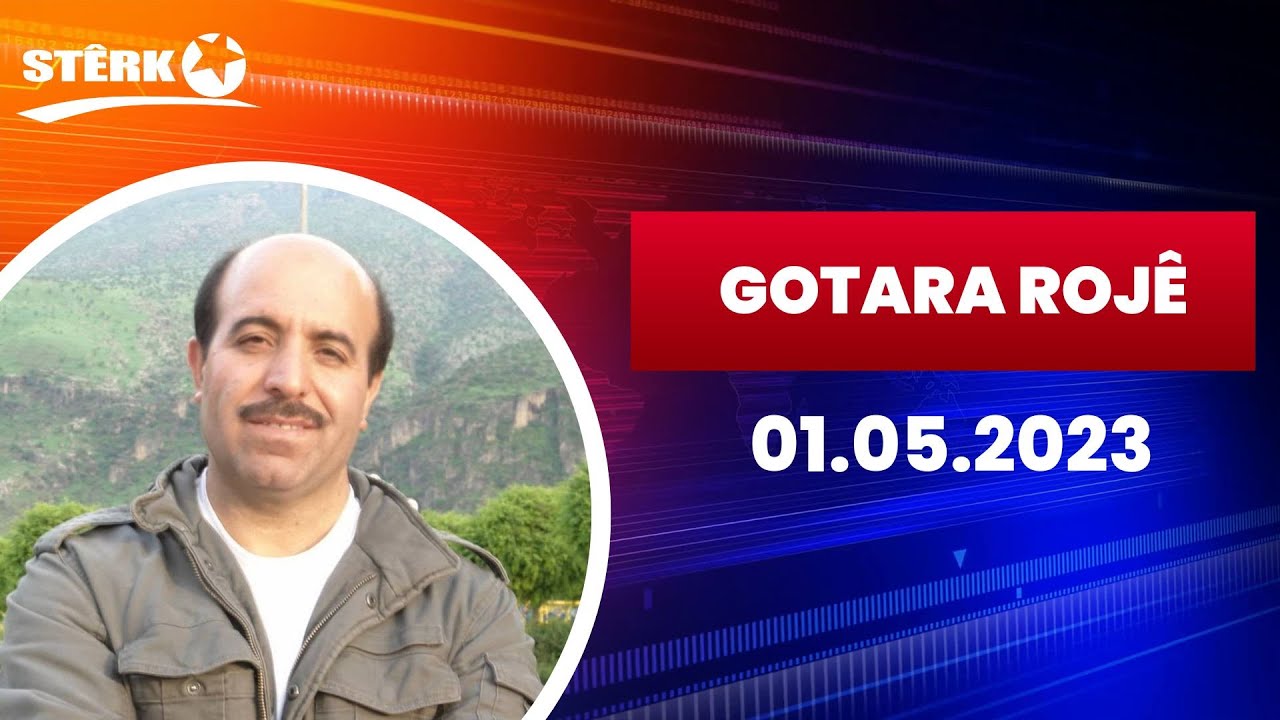 Gotara Rojê - 01.05.2023