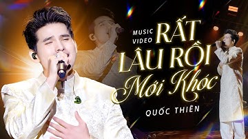 Rất Lâu Rồi Mới Khóc - Quốc Thiên live at Mây Sài Gòn | Official Music Video