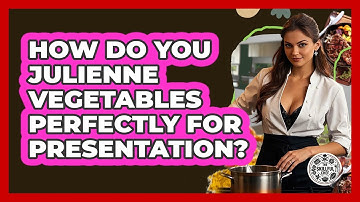 How Do You Julienne Vegetables Perfectly For Presentation? - The Skillful Chef