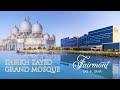 Sheikh Zayed Grand Mosque & Fairmont Bab Al Bahr Hotel tour, almost perfect breakfast, beach
