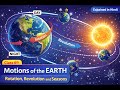 Motion of the Earth | Rotation &amp; Revolution Explained | Class 6 SST | In Hindi