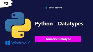 #2 Data Types in Python| Python Tutorial for Beginners |Simplest Introduction | Numeric Data Type