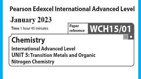 Unit 5 January 2023 -  A2 Chemistry Edexcel -  Dr  Hanaa Assil