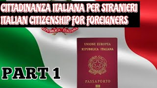 CITTADINANZA ITALIANA /ITALIAN CITIZENSHIP PART 1