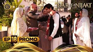 Dar-e-Nijaat Episode 18 | Promo | Tonight | Dur-e-fishan Saleem | Top Pakistani Dramas