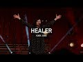 "Healer" - Kari Jobe Live Performance