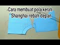 cara membuat pola kerah Shanghai rebah