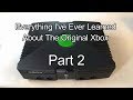Everything I've Ever Learned About the Original Xbox Part 2- Motherboard Revisions