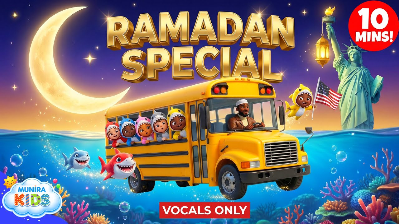 Ramadan Special 🌙 Wheels on the Bus & Muslim Shark! (Vocals Only / No Music) | Islamic Kids Songs
