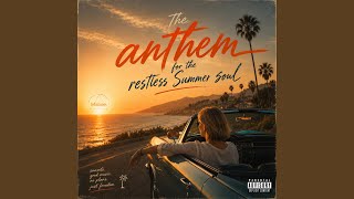 Download lagu THE ANTHEM FOR THE RESTLESS SUMMER SOUL