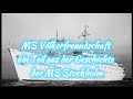 MS Völkerfreundschaft ein Teil aus der Geschichte der MS Stockholm