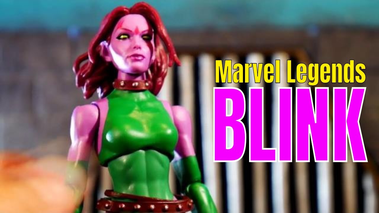 Marvel Legends Blink Review YouTube