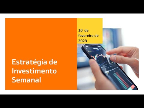 Estratégia De Investimento Semanal (10 De Fevereiro - 2023)