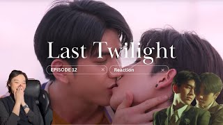 Last Twilight ภาพนายไม่เคยลืม Episode 12 Reaction