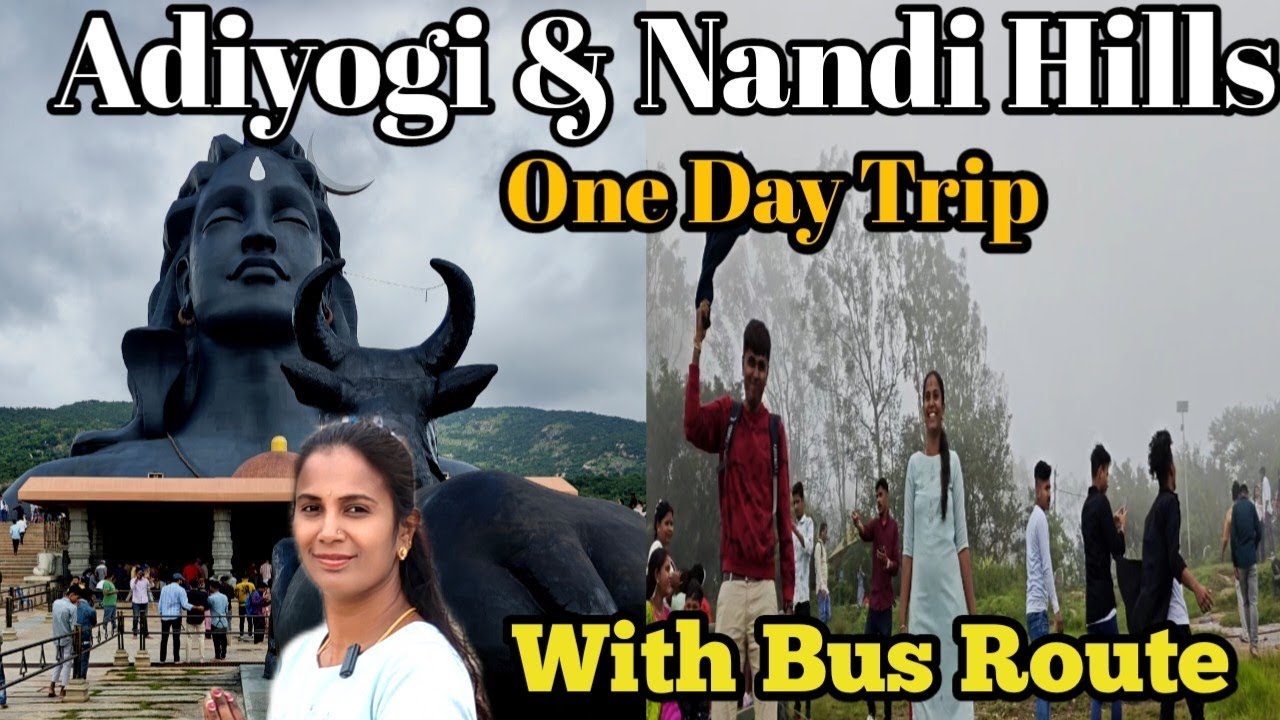 Adiyogi and Nandi Hills|#onedaytrip#nandihill #nandihillsbangalore#isha#ishafoundation#adiyogi#hills