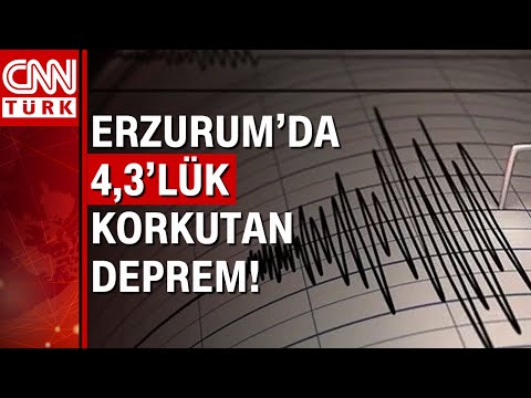 Erzurum'da 4.3 büyüklüğünde deprem!