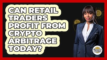 Can Retail Traders Profit From Crypto Arbitrage Today? - CryptoBasics360.com