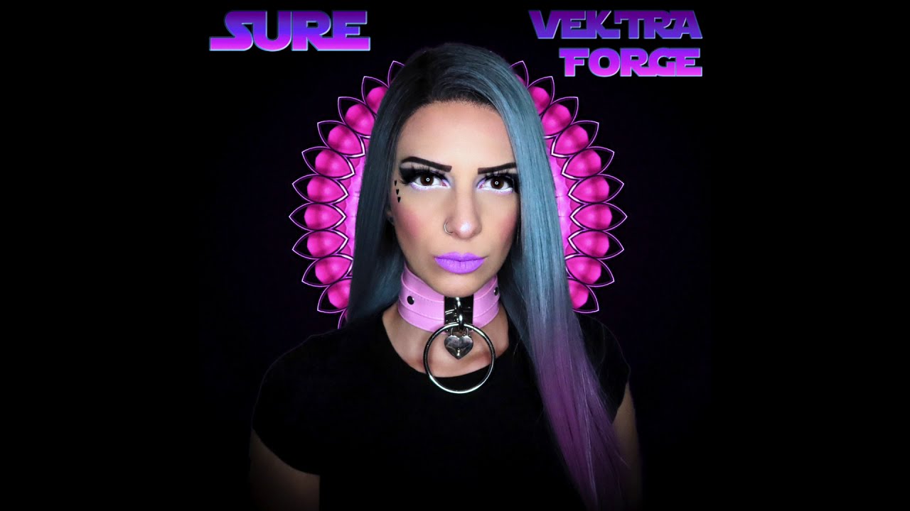 Watch Sure - Vek'tra Forge on YouTube Watch Sure - Vek'tra Forge on YouTube