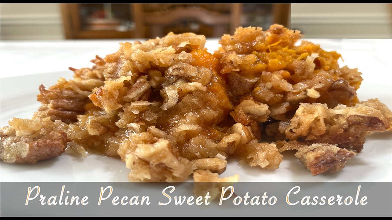 Praline Topped Sweet Potato Casserole, image size:1280x720