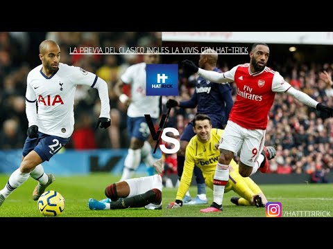 PREVIA DE HAT-TRICK:TOTTENHAM VS ARSENAL 2020 - YouTube