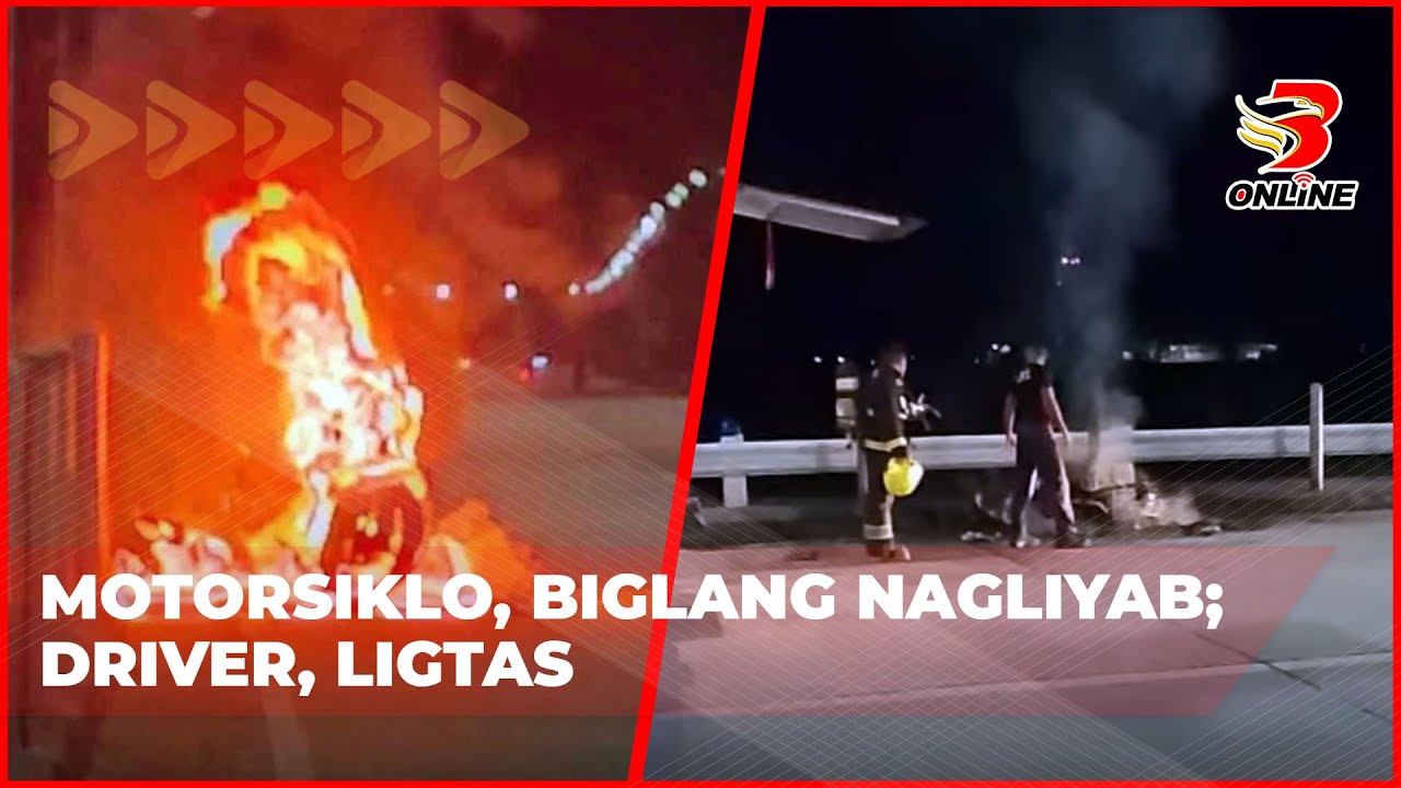 ⁣Motorsiklo, biglang nagliyab; Driver, ligtas