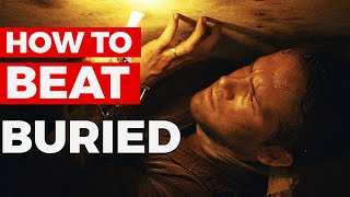 How To Beat "BEING BURIED ALIVE" in Buried 2010