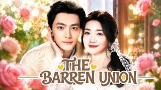 The Barren Union | Infertile She Got Pregnant in 3 Months #flickreels