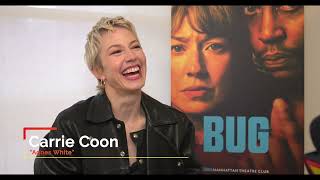 Carrie Coon &amp; Company Explain What 'Bug' Is All About