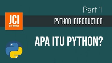 Apa Itu Python? : Pengenalan Python - Part 1