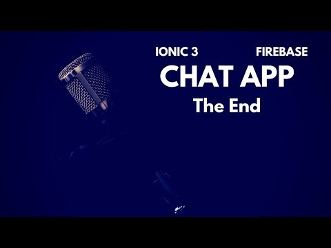 Chat app using Ionic 3 & Firebase