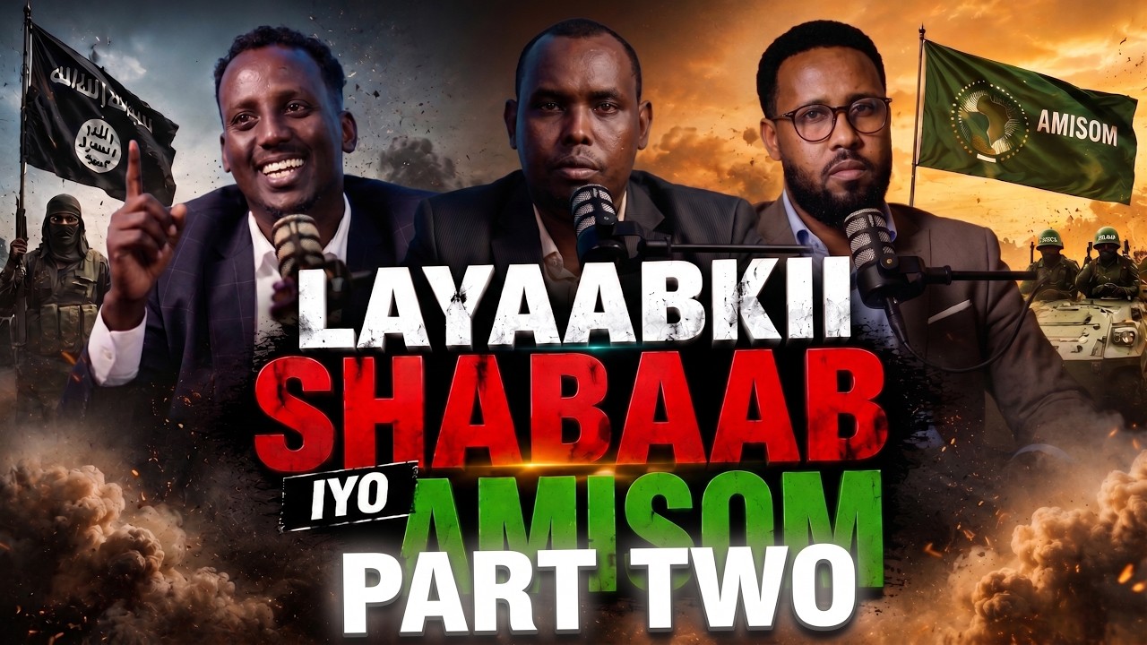 PART 2 DILALKII WARIYEYAASHA | QARAXYADII AL SHABAAB | WAAYIHII SAXAAFADDA | XOGGO HALIS AH |