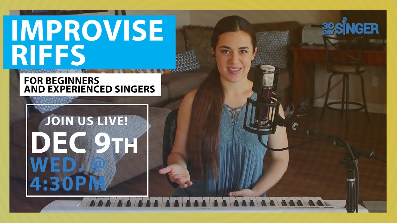 Improvising Your Own Riffs for Beginner & Intermediate Singers | 30 Day ...