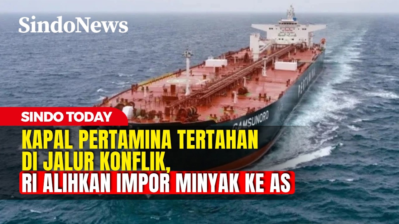 Kapal Pertamina Tertahan di Jalur Konflik, RI Alihkan Impor Minyak ke AS | Sindo Today | 06/03