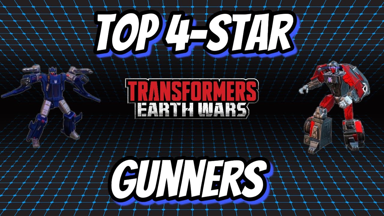 Top 4Star Gunners Transformers Earth Wars YouTube