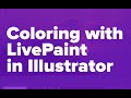 Coloring with LivePaint in Illustrator.