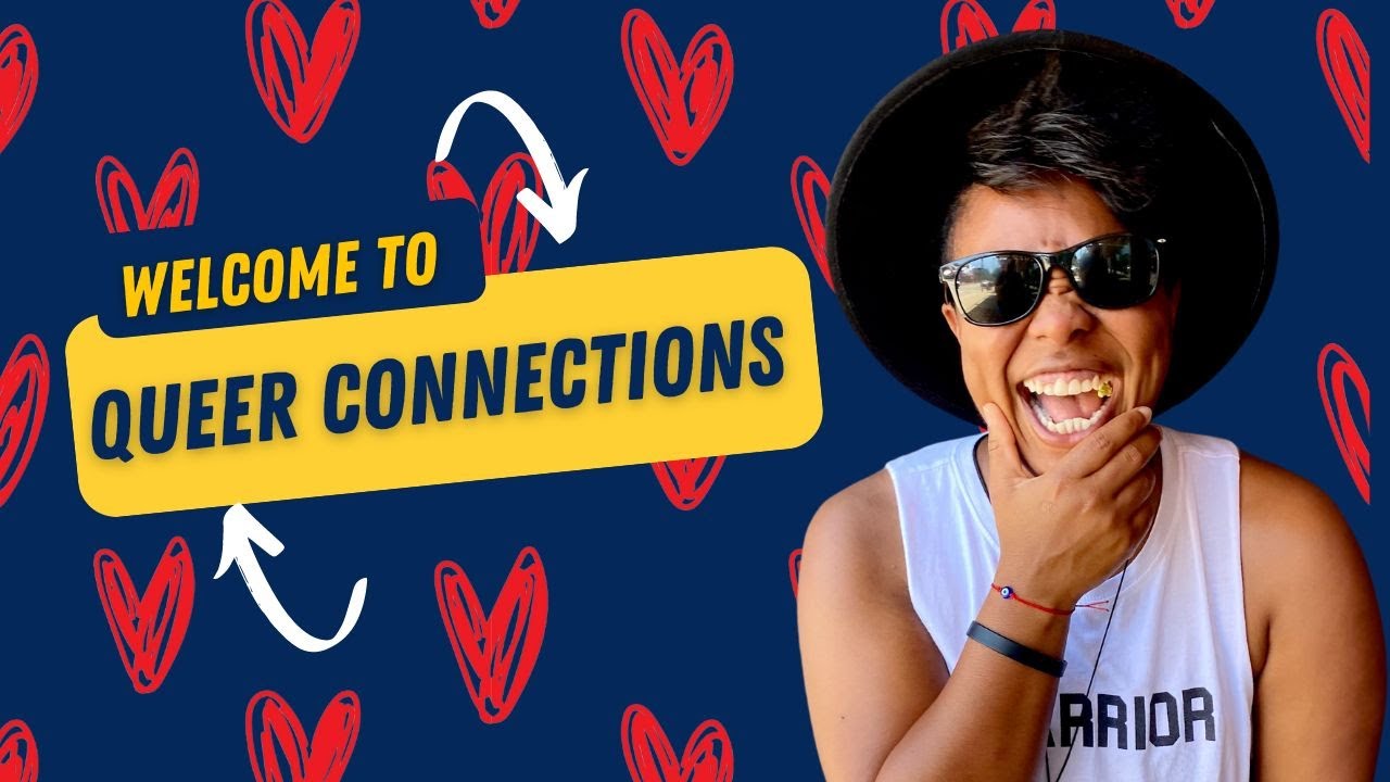 WELCOME TO QUEER CONNECTIONS