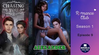 CHASING YOU 2 (Alexander) - Season 1 Episode 9 / Romance Club