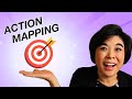 Action mapping the secret weapon for instructional designers