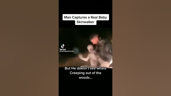 man captured a baby skin walker but doesn't know what's creeping out the woods